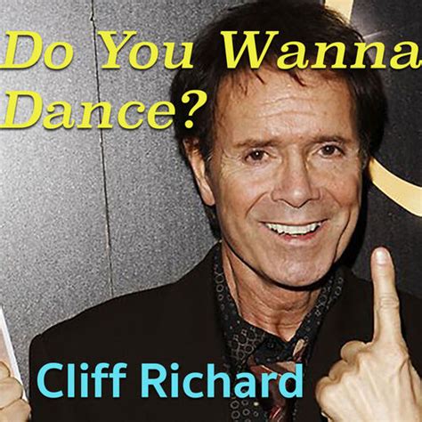 Cliff Richard - Do You Wanna Dance?: lyrics and songs | Deezer