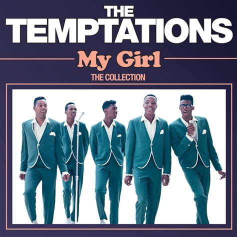 My Girl: The Collection - Compilation by The Temptations | Spotify