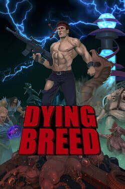 Dying Breed (TBD)