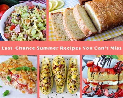 Last-Chance Summer Recipes You Can't Miss - Just A Pinch