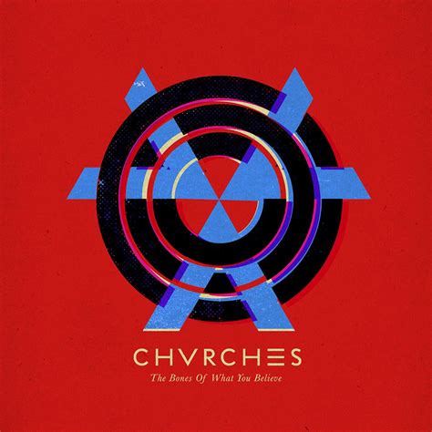 The Bones Of What You Believe (Deluxe Edition) - CHVRCHES mp3 buy, full ...