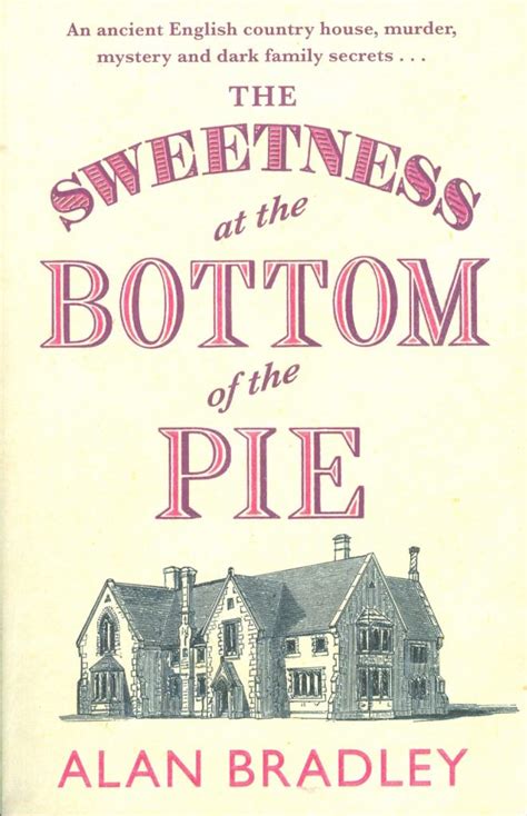 The Sweetness At The Bottom Of The Pie, Alan Bradley (2009) – Cycling Books