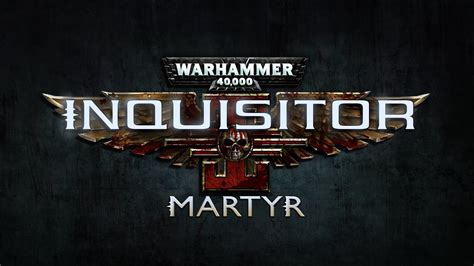 Warhammer 40,000: Inquisitor - Martyr Gameplay First | GameWatcher