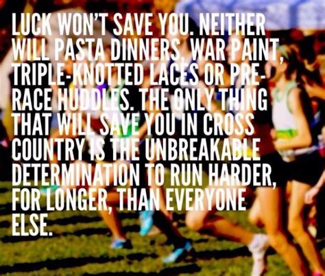 I love this saying, it really is true for any Cross Country racer ...