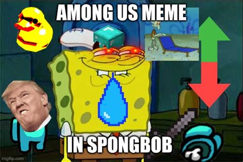 spongebob among us - Imgflip