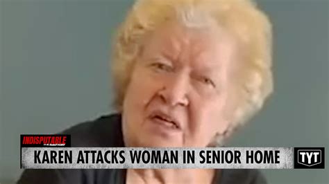 Senior Home Karen Attacks Woman | woman | Senior Home Karen Attacks Woman | By NoFilter with Ana ...