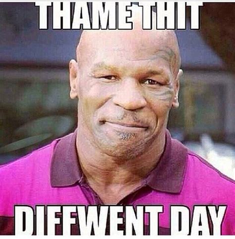 Thame Thit | Mike tyson memes, Sick humor, Just for laughs