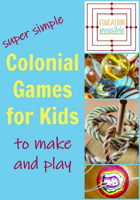 Add these easy to make colonial games for children to your lesson plans ...