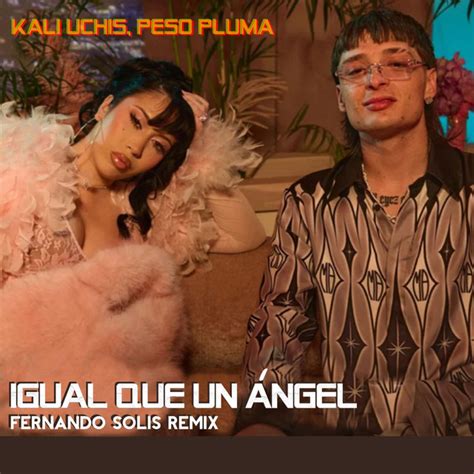 Igual que un ángel (Remix) - Single by Fernando Solis | Spotify