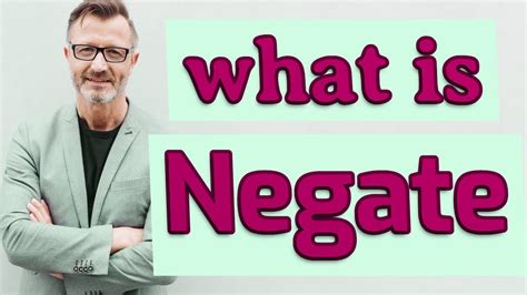 Negate | Definition of negate - YouTube