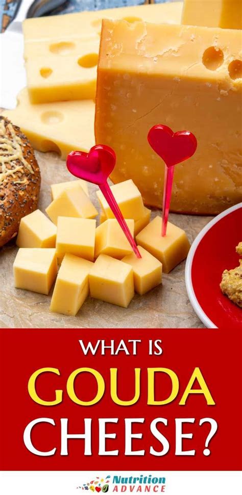 Gouda Cheese: Nutrition Benefits and How To Eat It | Gouda cheese, Mild cheese, Food combining