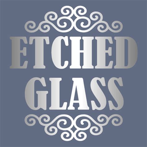 Custom Etched Glass Decals - Design Online - Thriftysigns | Etched glass vinyl, Glass etching ...