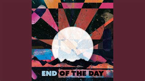 End of the Day - YouTube