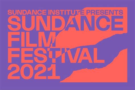 Sundance Film Festival Announces It's 2021 Lineup