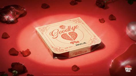 Pizza Hut will end your relationship with a ‘Goodbye Pie’ this ...