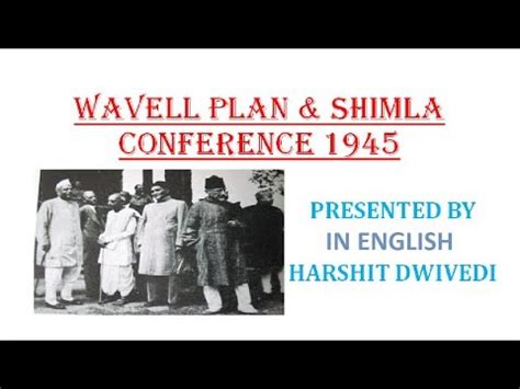 Wavell Plan & Shimla Conference of 1945 (In English) - YouTube