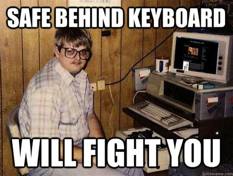 Ken The Keyboard Warrior memes | quickmeme