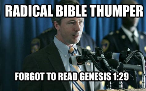 Forgot To Read Genesis 1:29 Radical Bible Thumper - Douchebag Santorum ...