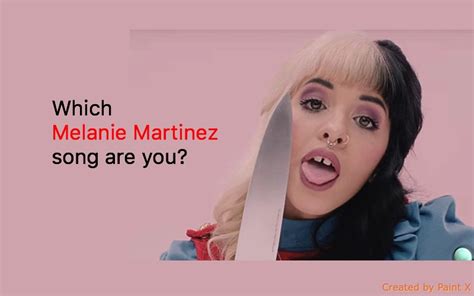 Which Melanie Martinez song are you? - Quiz For Fans