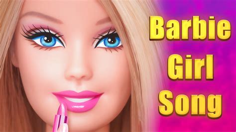 Barbie Girl Song Remake Lyrics - YouTube