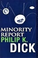 The Minority Report by Philip K. Dick