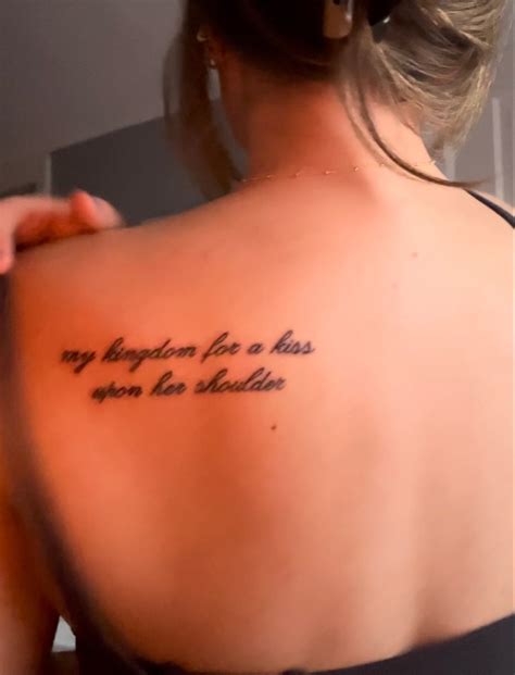 my kingdom for a kiss upon her shoulder | Subtle tattoos, Elegant ...