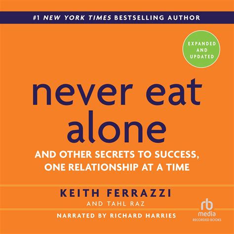 Download Never Eat Alone, Expanded and Updated Audiobook by Keith Ferrazzi for just $5.95