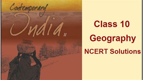 NCERT Class 10 Geography Solutions In PDF| Download For 2021-22 ...