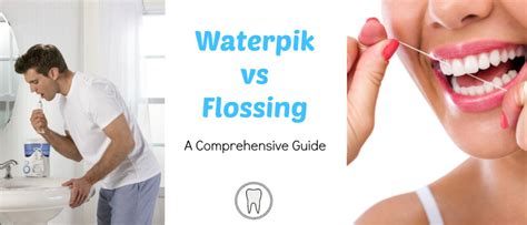 Waterpik vs Flossing: Which is better? | The Toothsayer