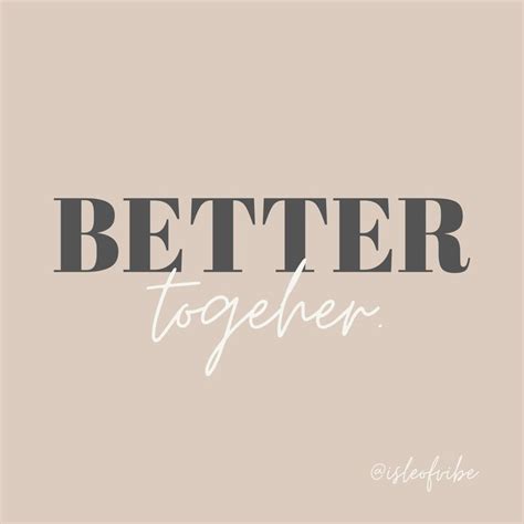 Better together quotes