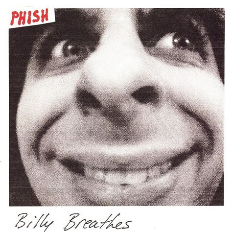 PHISH Billy Breathes reviews