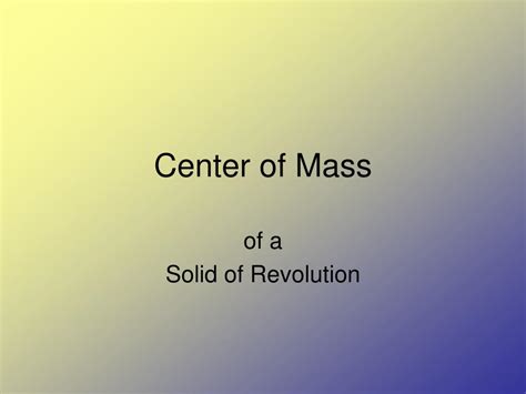 PPT - Center of Mass PowerPoint Presentation, free download - ID:666931