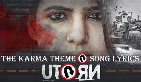 The Karma Theme Song Lyrics - U Turn - All Trending Songs Lyrics