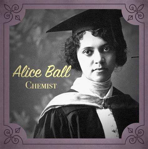 Alice Ball Quotes - ShortQuotes.cc