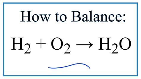 How to Balance H2 + O2 = H2O - YouTube