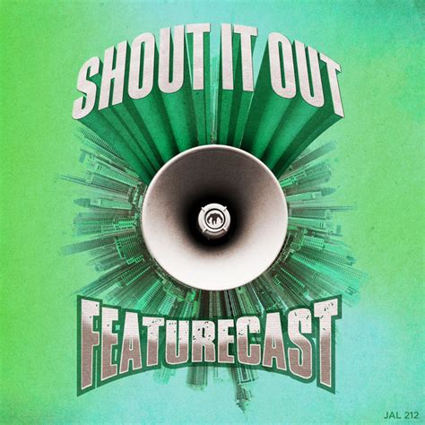 Shout It Out - Album by Featurecast | Spotify