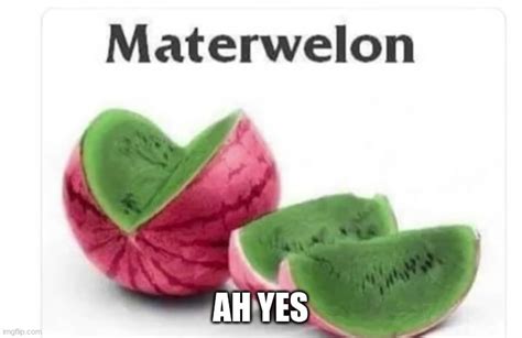 Image tagged in watermelon,lmao - Imgflip