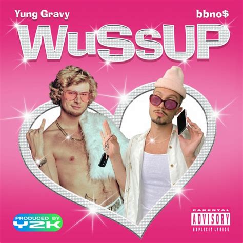 Stream bbno$ & Yung Gravy - wussup (OFFICIAL MUSIC VIDEO IN DESCRIPTION) by bbno$ | Listen ...