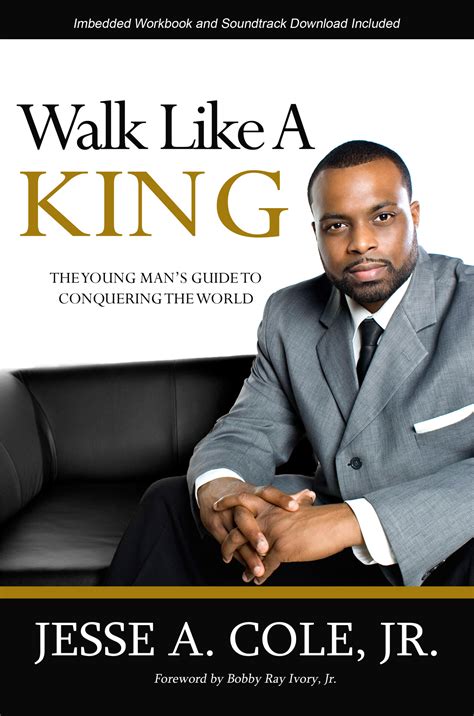 Walk Like A King: The Young Man's Guide to Conquering the World - Kingdom Mogul Coaching