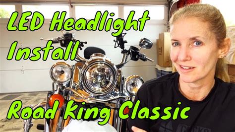 Install LED Headlight For A Road King Classic - YouTube