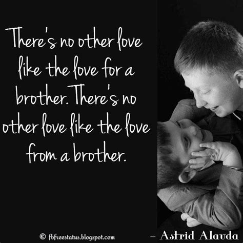 Brother Love Quotes - ShortQuotes.cc