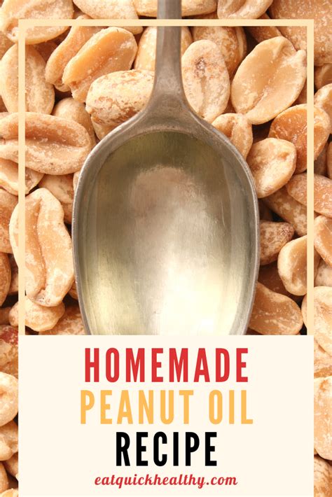 How To Make Homemade Peanut Oil [Full Guide] - Eat Quick Healthy