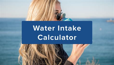 Water Intake Calculator – Essential Health Info