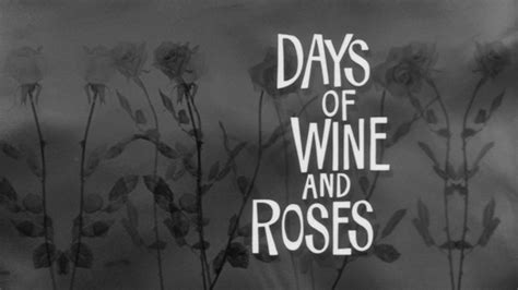 CLASSIC MOVIES: DAYS OF WINE AND ROSES (1962)