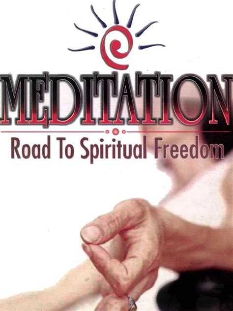 Meditation Road to Spiritual Freedom | Meditation | Relaxation (Psychology)