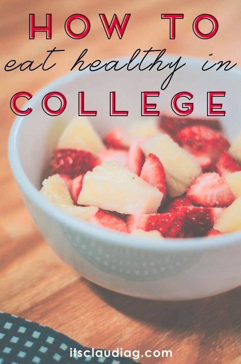 HOW TO EAT HEALTHY IN COLLEGE - Its Claudia G | Healthy college, Fast ...