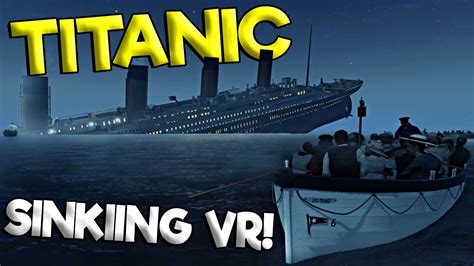 TITANIC SINKING SHIP IN VR!? - Titanic VR Gameplay - Oculus Rift VR ...