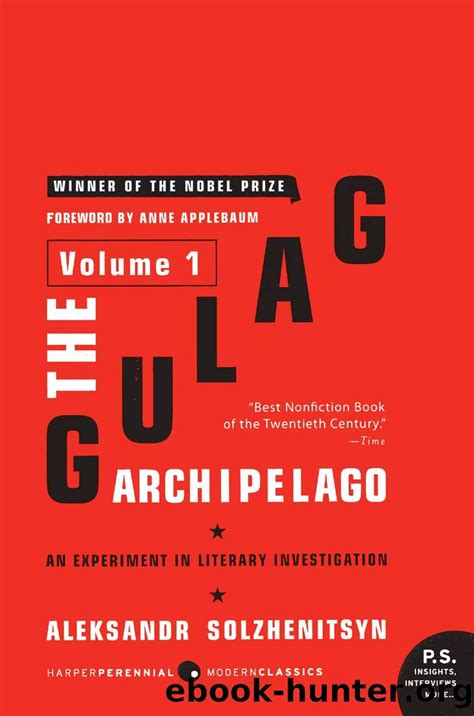 The Gulag Archipelago, Volume 1 by Aleksandr Solzhenitsyn - free ebooks download