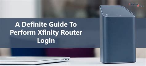 A Definite Guide To Perform Xfinity Router Login