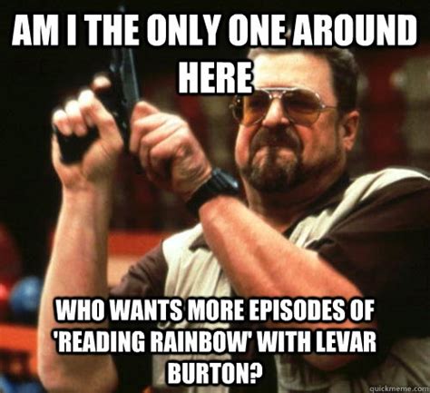 Am i the only one around here who wants more episodes of 'reading ...